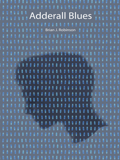 Upplýsingar um Adderall Blues eftir Brian Robinson - Biðlisti